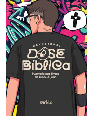 DEVOCIONAL DOSE BÍBLICA - STREET - INSPIRADO NOS LIVROS DE LUCAS & JOÃO - VOL. 1