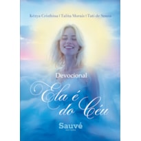 DEVOCIONAL: ELA É DO CÉU