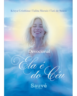 DEVOCIONAL: ELA É DO CÉU