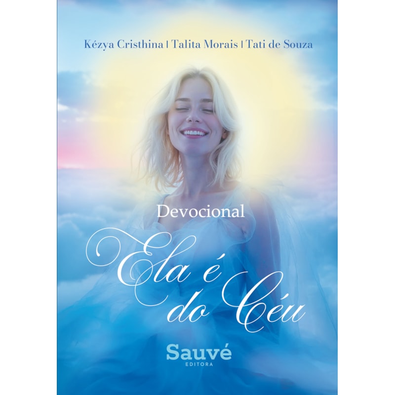 DEVOCIONAL: ELA É DO CÉU