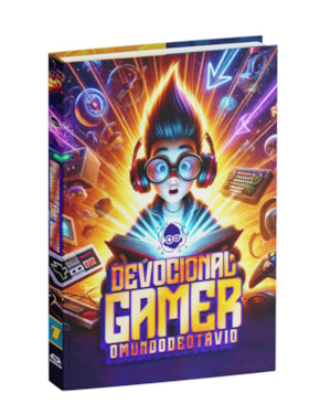 DEVOCIONAL GAMER O MUNDO DE OTÁVIO