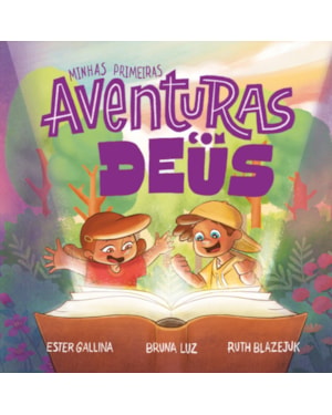 Devocional Infantil: Minhas primeiras aventuras com Deus