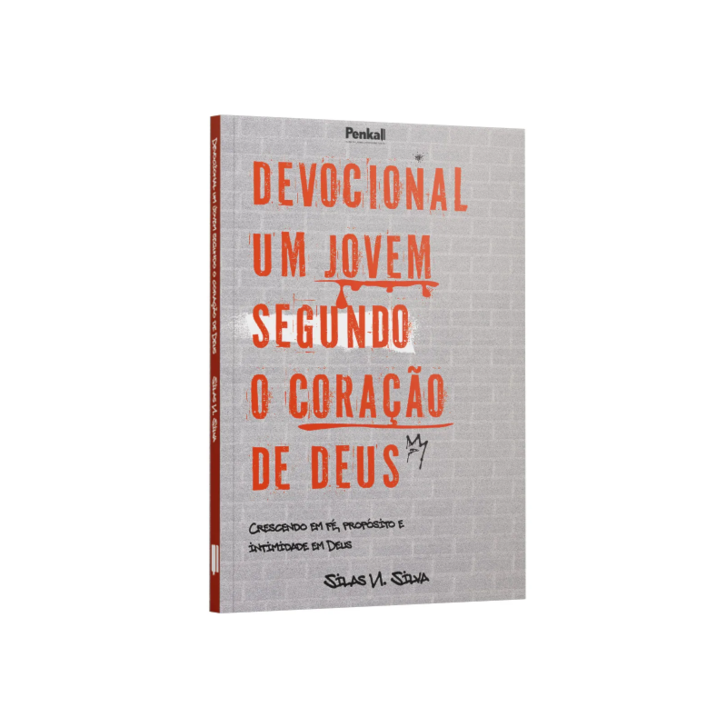 DEVOCIONAL JOVEM SEGUNDO O CORAÇÃO DE DEUS: CRESCENDO EM FÉ, PROPÓSITO E INTIMIDADE EM DEUS