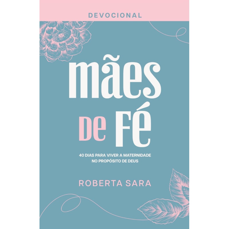 DEVOCIONAL MÃES DE FÉ