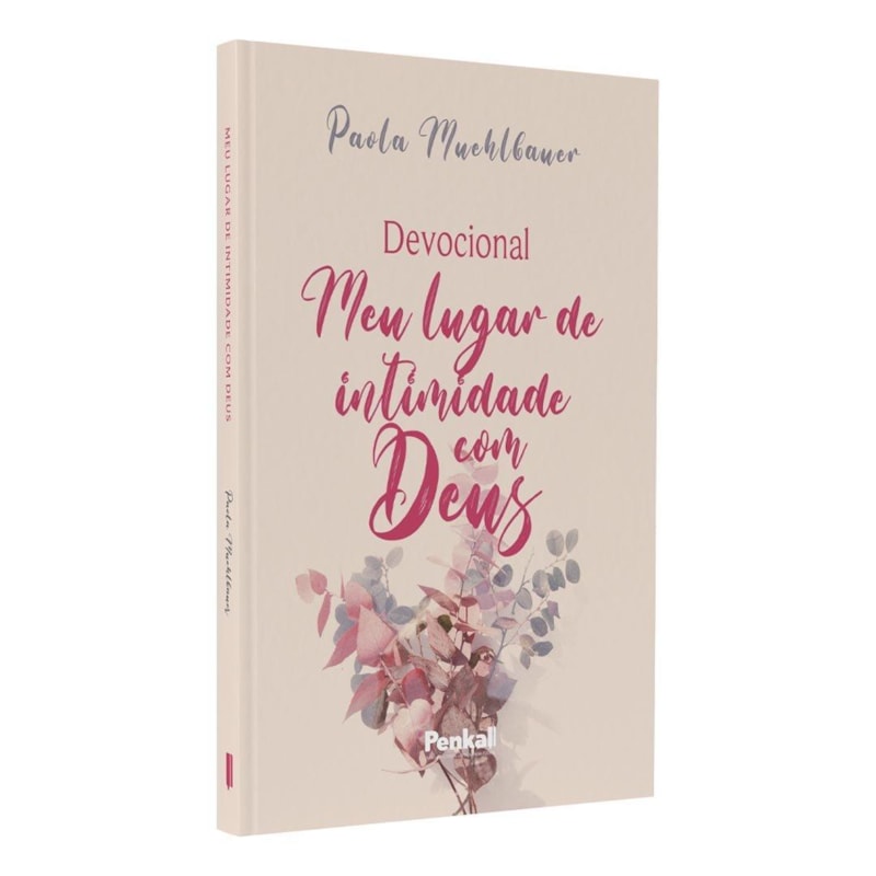 DEVOCIONAL MEU LUGAR DE INTIMIDADE COM DEUS | PAOLA MUEHLBAUER