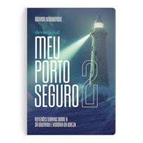 DEVOCIONAL MEU PORTO SEGURO 2: REFLEXÕES DIÁRIAS SOBRE A SÃ DOUTRINA E HISTÓRIA DA IGREJA