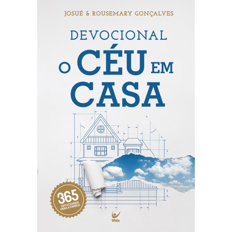 Devocional O Céu em Casa: 365 devocionais para a família