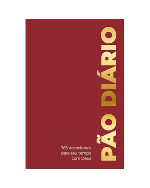 Devocional Pão Diário - Bordô - Devocional Diário: Um devocional para cada dia do ano