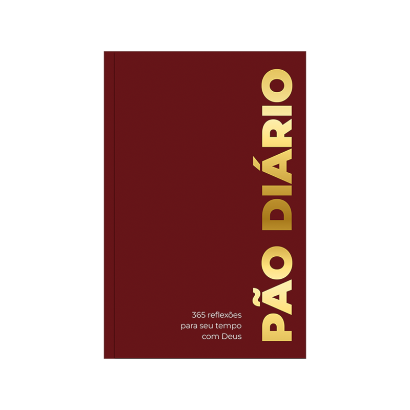 Devocional Pão Diário - Bordô - O Devocional mais lido no mundo: 365 meditações devocionais