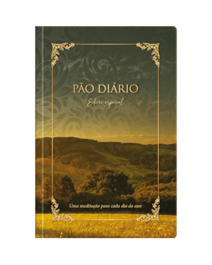 Devocional Pão Diário - Edição especial - O Devocional mais lido no mundo: Uma meditação para cada dia do ano