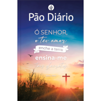 Devocional Pão Diário - Ensina-me - Devocional diário: Um devocional para cada dia do ano