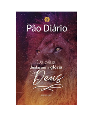 Devocional Pão Diário - glória - Devocional Diário: Uma meditação para cada dia do ano