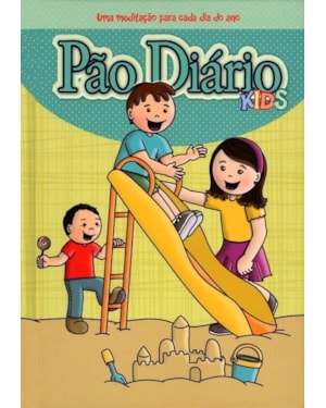 Devocional Pão Diário Kids: Uma meditação Para Cada Dia do Ano: Venha com o artur aprender mais sobre Jesus diariamente