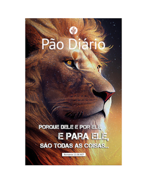 Devocional Pão Diário - Leão - O Devocional mais lido no mundo: 365 meditações devocionais