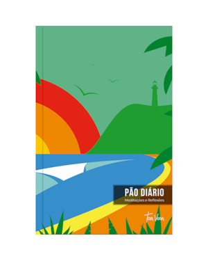 Devocional Pão Diário - Meditações e reflexões - Arte farol - O Devocional mais lido no mundo: Uma meditação para cada dia do ano