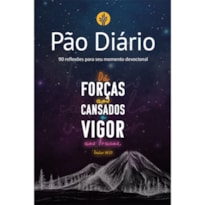 Devocional Pão Diário - Montanha: 90 reflexões para seu momento devocional