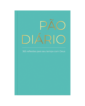 Devocional Pão Diário - Tiffany - O Devocional mais lido no mundo: 365 meditações devocionais