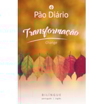 Devocional Pão Diário transformação - Edição Bílingue - Português/Inglês