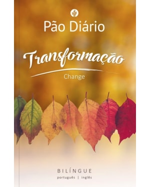 Devocional Pão Diário transformação - Edição Bílingue - Português/Inglês