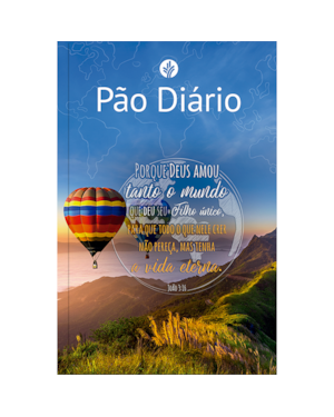 Devocional Pão Diário - Vida eterna - O Devocional mais lido no mundo: Uma meditação para cada dia do ano