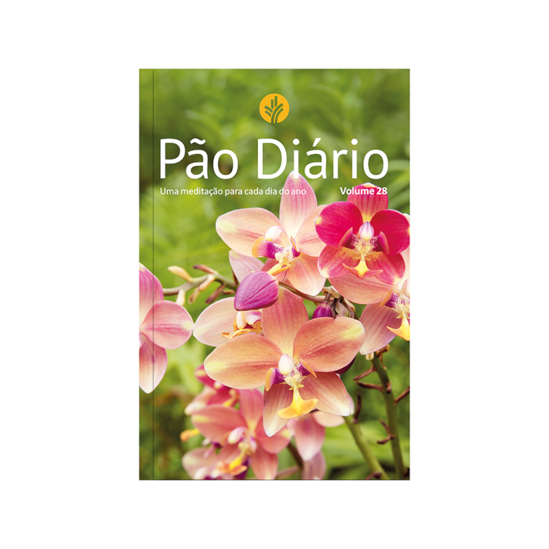 Devocional Pão Diário vol.28 - Uma meditação para cada dia do ano- Flores - O Devocional mais lido no mundo: 365 meditações devocionais
