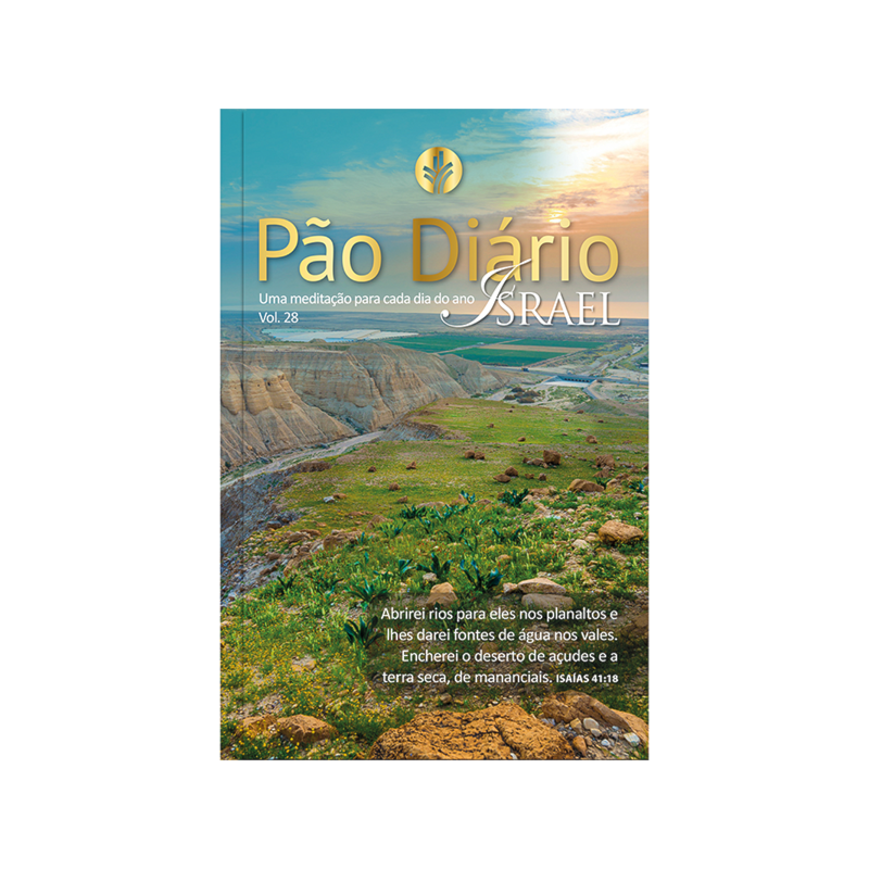 Devocional Pão Diário vol.28 - Uma meditação para cada dia do ano- Israel - O Devocional mais lido no mundo: 365 meditações devocionais
