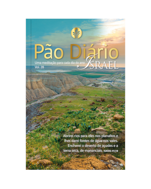 Devocional Pão Diário vol.28 - Uma meditação para cada dia do ano- Israel - O Devocional mais lido no mundo: 365 meditações devocionais