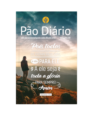 Devocional Pão Diário Vol.30 | Letra Gigante | Contemporânea: Uma meditação para cada dia do ano