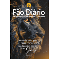 Devocional Pão Diário Vol.30 | Letra Gigante | Leão: Uma meditação para cada dia do ano