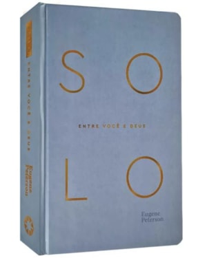 DEVOCIONAL SOLO - ENTRE VOCÊ E DEUS
