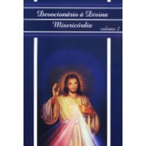 DEVOCIONÁRIO À DIVINA MISERICÓRDIA - VOL. 02