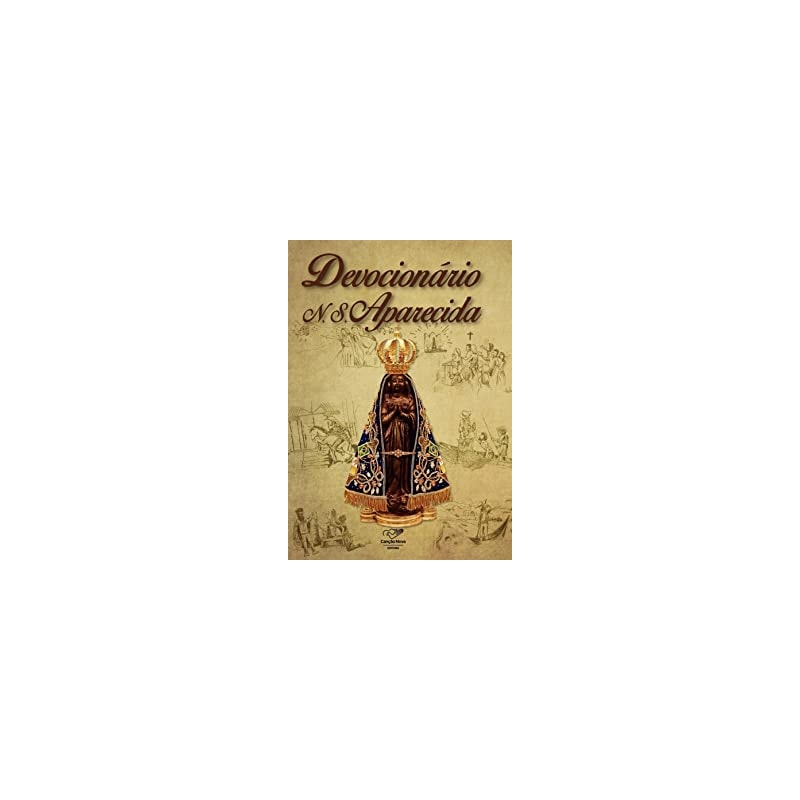 DEVOCIONÁRIO A NOSSA SENHORA APARECIDA