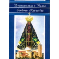 DEVOCIONARIO A NOSSA SENHORA APARECIDA