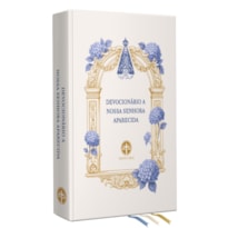 DEVOCIONÁRIO A NOSSA SENHORA APARECIDA