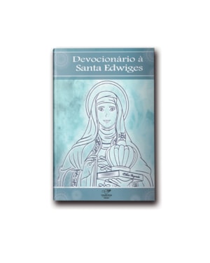 DEVOCIONÁRIO A SANTA EDWIGES