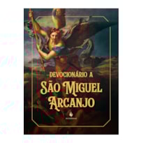 DEVOCIONÁRIO A SÃO MIGUEL ARCANJO