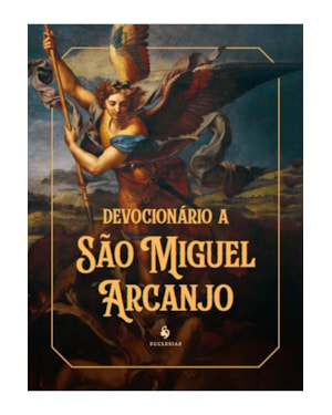 DEVOCIONÁRIO A SÃO MIGUEL ARCANJO