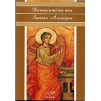 DEVOCIONARIO AOS SANTOS ARCANJOS