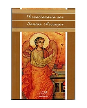 DEVOCIONARIO AOS SANTOS ARCANJOS