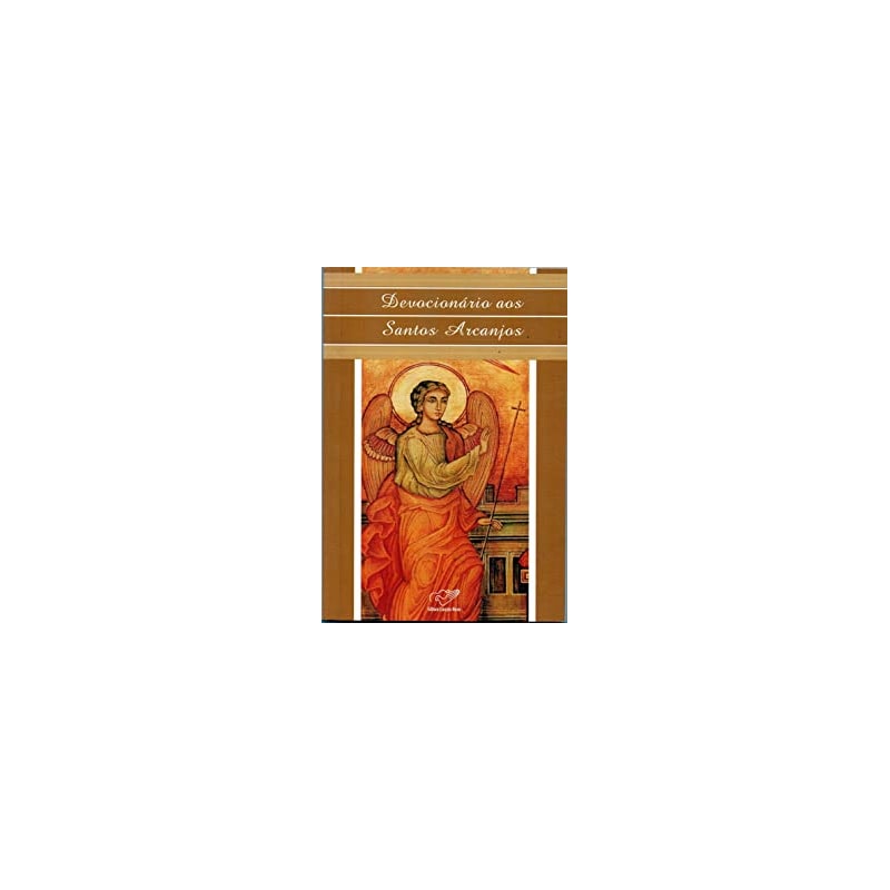 DEVOCIONARIO AOS SANTOS ARCANJOS