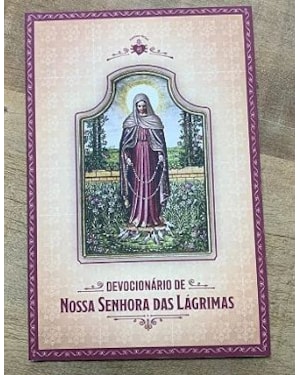 DEVOCIONÁRIO DE NOSSA SENHORA DAS LÁGRIMAS