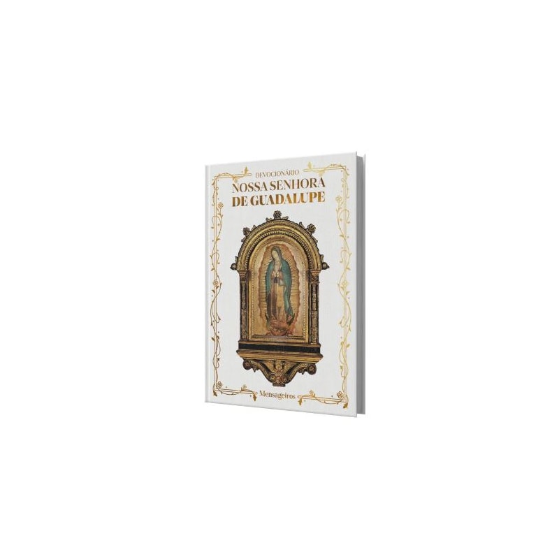 DEVOCIONÁRIO DE NOSSA SENHORA DE GUADALUPE