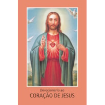 DEVOCIONÁRIO DO CORAÇÃO DE JESUS