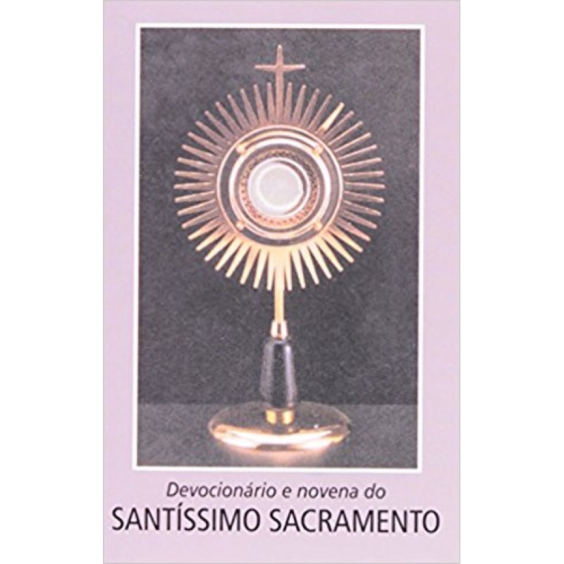 DEVOCIONARIO DO SANTISSIMO SACRAMENTO  - 1ª