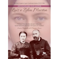 DEVOCIONÁRIO DOS SANTOS LUÍS E ZÉLIA MARTIN