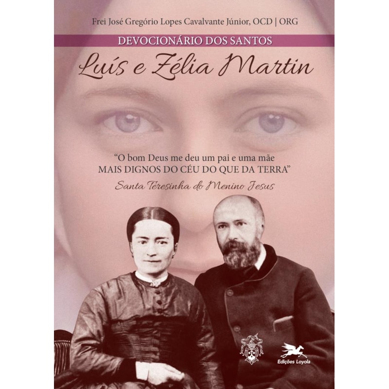 DEVOCIONÁRIO DOS SANTOS LUÍS E ZÉLIA MARTIN