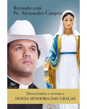 DEVOCIONÁRIO E NOVENA A NOSSA SENHORA DAS GRAÇAS