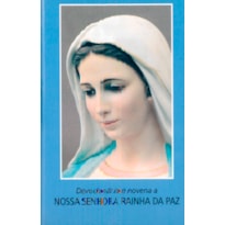 DEVOCIONÁRIO E NOVENA A NOSSA SENHORA RAINHA DA PAZ