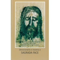 DEVOCIONÁRIO E NOVENA À SAGRADA FACE