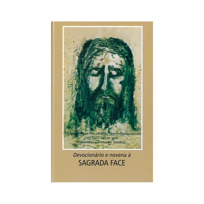 DEVOCIONÁRIO E NOVENA À SAGRADA FACE